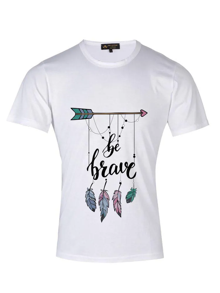 Be Brave Custom Text White T-shirt