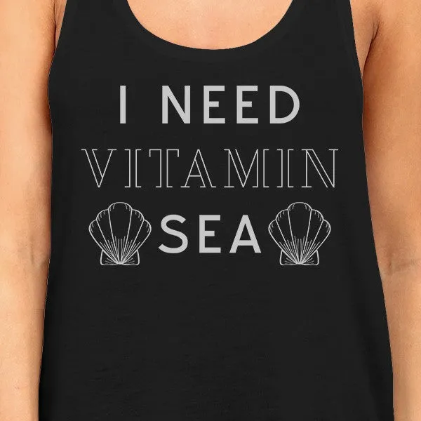 I Need Vitamin Sea Womens Black Sleeveless Summer Top Unique Gifts