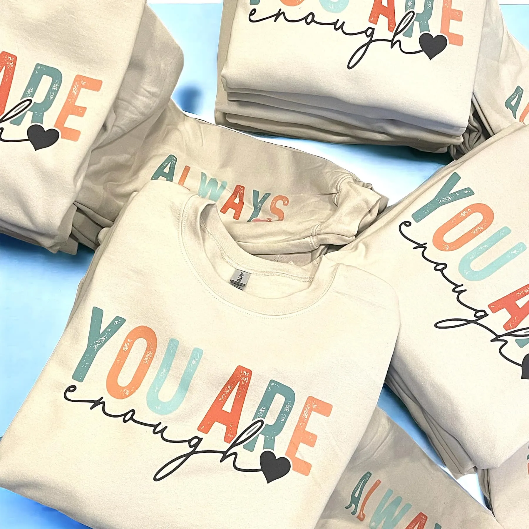 You are Enough - ALWAYS Sweatshirt